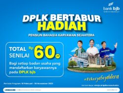 Rencanakan Masa Depan Karyawan Dengan DPLK Bertabur Hadiah Dari Bjb